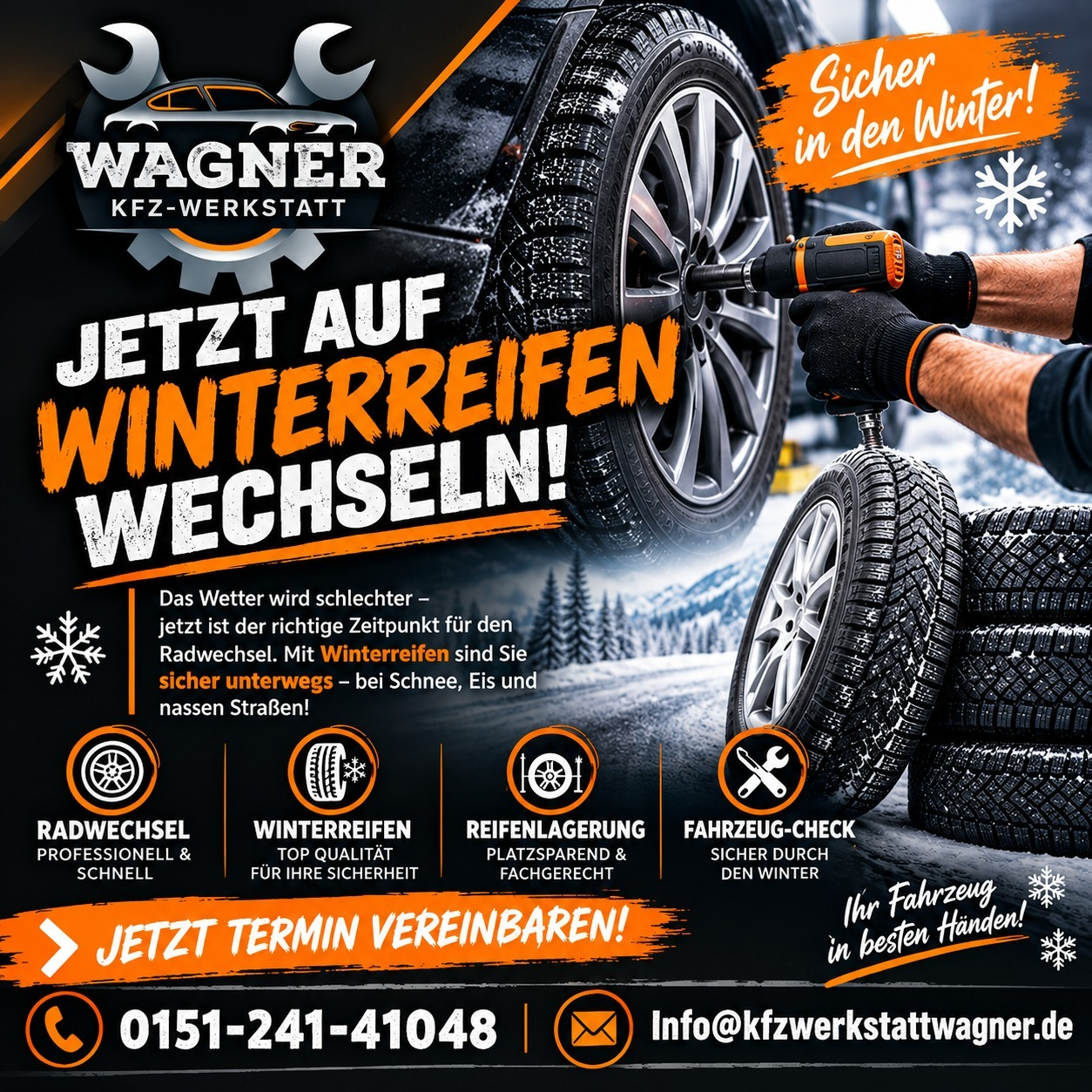 Wagner KFZ-Werkstatt: Jetzt auf Winterreifen wechseln. Radwechsel, Winterreifen, Reifenlagerung und Fahrzeug-Check. Sicher in den Winter!
